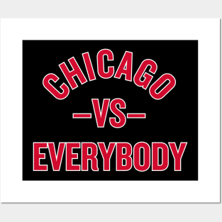 Chicago vs. Everybody! Posters and Art